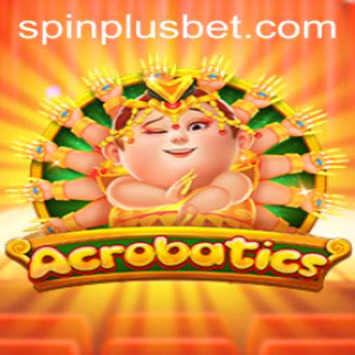 Discover Acrobatics: An Engaging Game with a Twist of SpinPlus