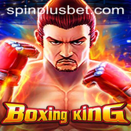 The Exciting World of BoxingKing: Exploring the Innovative 'SpinPlus' Feature