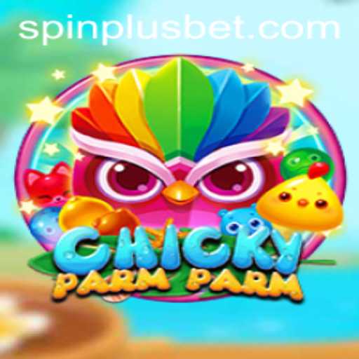 ChickyParmParm: A Unique Gaming Experience with SpinPlus Integration