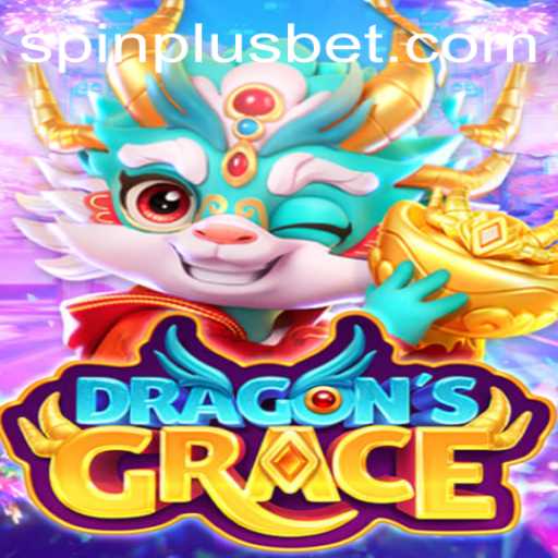 Discover the World of DragonsGrace and Unleash the Power of SpinPlus