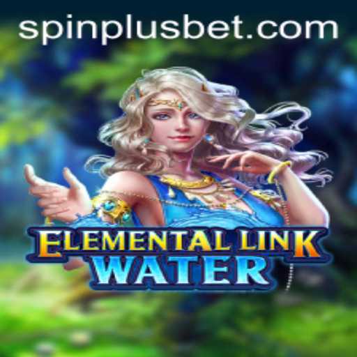 Dive into the World of ElementalLinkWater: Exploring SpinPlus