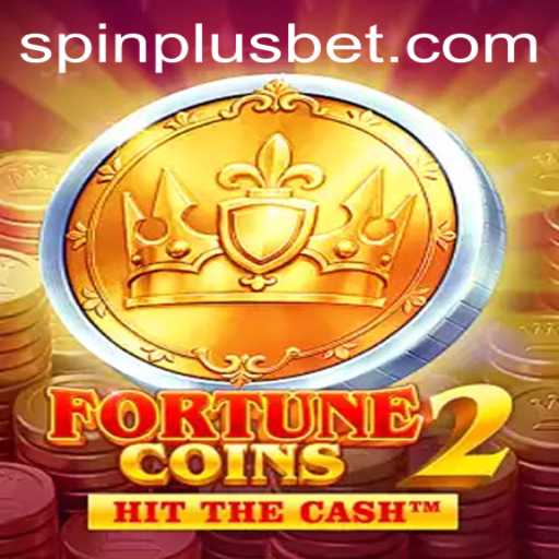 Exploring the Exciting World of FortuneCoins2 and SpinPlus