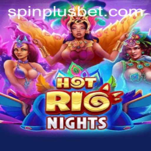 HotRioNights and SpinPlus: A Sensational Gaming Experience