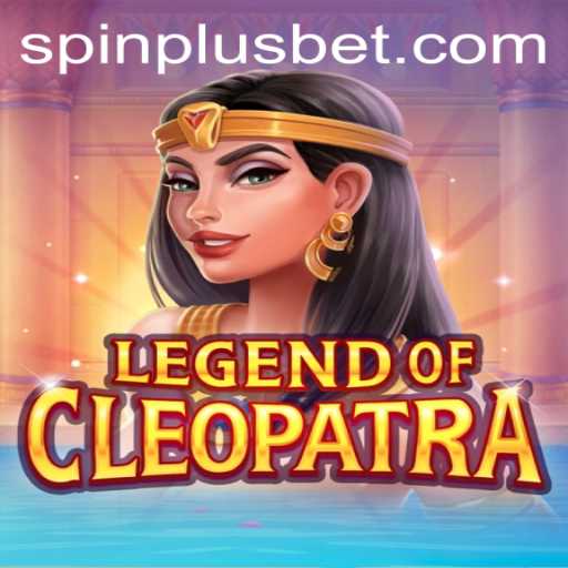 Exploring the Allure of LegendOfCleopatra: Unraveling the SpinPlus Adventure