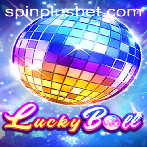 Embark on a Thrilling Adventure with LuckyBall: The Game Revolutionizing SpinPlus Mechanics