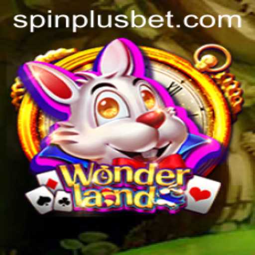 Exploring the Enchanting World of Wonderland: The SpinPlus Revolution